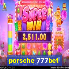 porsche 777bet